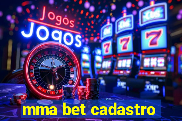 mma bet cadastro